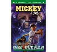 Mickey & Me, BASEBALL CARD ADVENTURES Dan Gutman (Auteur)
