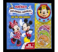Mickey. Melodías Mágicas. Un día con Mickey: Cuento con reproductor musical