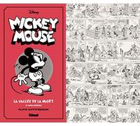 Mickey Mouse par Floyd Gottfredson N&B - Tome 01: 1930/1931 - La Vallée de la mort et autres histoires
