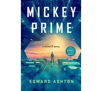 Mickey Prime A Mickey7 Novel - Edward Ashton - St. martin's press - ebook (ePub) - Livre