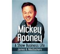 Mickey Rooney - James A. MacEachern - McFarland amp Co Inc - Livre en Anglais - Paperback James A. MacEachernJames A. MacEachern (Auteur)