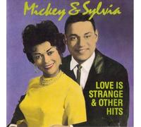 Mickey & Sylvia - Love is Strange
