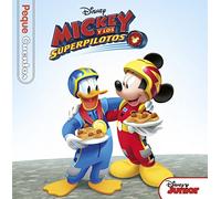 Mickey y los Superpilotos. Pequecuentos