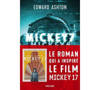 Mickey7 : le roman qui a inspiré le film Mickey17 - Edward Ashton - Bragelonne - Poche - Roman