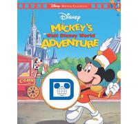 Mickey's Walt Disney World Adventure (Disney: Movie Classics)