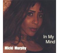 Micki Murphy - in My Mind