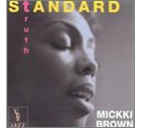 MICKKI BROWN - Standart Truth (1999)