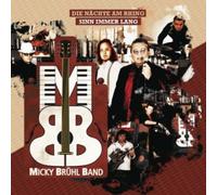Micky Band Bruhl - Die Nachte Am Rhing Sinn Immer Lang