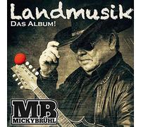 Micky Brühl - Landmusik.das Album!
