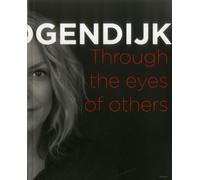 Micky Hoogendijk Through the eyes of others, I see me /franCais/anglais/nEerlandais