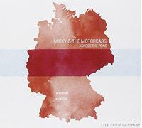 Micky & the Motorcars - Across the Pond - Live..