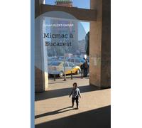 Micmac à Bucarest