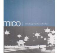 Mico - Standing Inside a Shadow [Import]