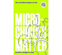 Micro-Choices Matter: Micro-Choices: The Invisible Engine of Life
