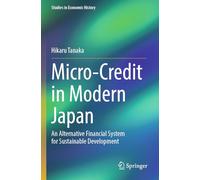 Micro-Credit in Modern Japan: An Alternative Financial System for Sustainable Development