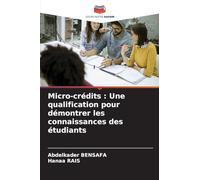 Micro-crédits: Une qualification pour démontrer les connaissances des étudiants