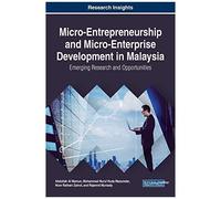 Micro-Entrepreneurship And Micro-Enterprise Development In Malaysia
