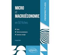 Micro et macroéconomie en 50 fiches