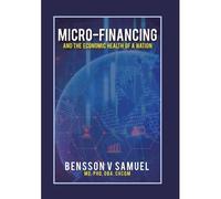 Micro-Financing And The Economic Health Of A Nation