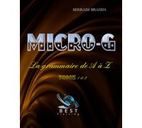Micro-G la grammaire de A à Z: Tome 1 & 2