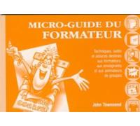 Micro-guide du formateur - John Townsend - Tricorne Eds Du - broché - Livre