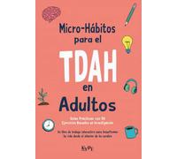 Micro-Habitos para el TDAH en Adultos: 50 Ejercicios Basados en Investigación