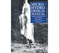 Micro-Hydro Design Manual Adam Harvey, Allen Inversin, Andy Brown, Priyantha Hettiarachi (Auteur)