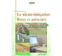 Micro-Irrigation, Bases et principes (La)