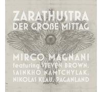 Mirco Magnani – Zarathustra – der Grosse Mittag