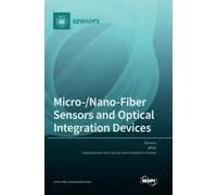 Micro-/Nano-Fiber Sensors And Optical Integration Devices