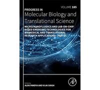Micro/Nanofluidics And Lab-On-Chip Based Emerging Technologies For Biomedical And Translational Research Applications - Part B