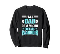 Micro Preemie Dad Prematuré Baby NICU Soins néonataux Sweatshirt