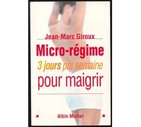 Micro-régime : 3 jours par semaine pour maigrir