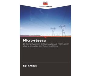 Micro-réseau: Un élément essentiel de la conception, de l'optimisation et de la simulation des réseaux intelligents