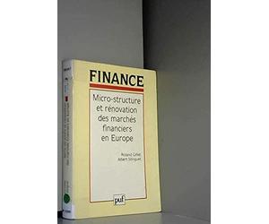 Micro-structure et rénovation des marchés financiers en Europe