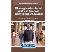Microaggressions Faced by African American Faculty in Higher Education