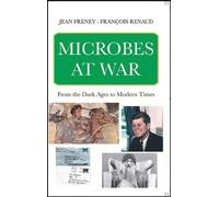 Microbes at war From the Dark Ages to Modern Times - EDITIONS ESKA - Eska - broché - Scolaire / Universitaire
