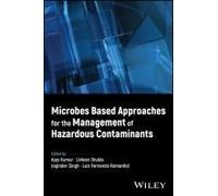 Microbes Based Approaches For The Management Of Hazardous Contaminants