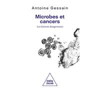 Microbes et cancers: Les liaisons dangereuses