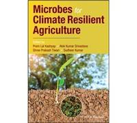 Microbes for Climate Resilient Agriculture Microbes for Climate Resilient Agriculture (Auteur)