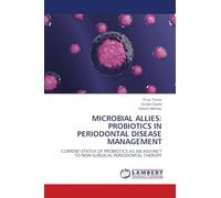 Microbial Allies: Probiotics in Periodontal Disease Management