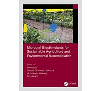 Microbial Biostimulants for Sustainable Agriculture and Environmental Bioremediation