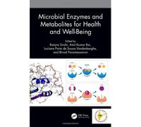 Microbial Enzymes And Metabolites For Health And Well-Being