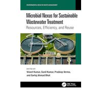 Microbial Nexus for Sustainable Wastewater Treatment: Resources, Efficiency, and Reuse