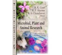 Microbial, Plant and Animal Research - [Version Originale] R K Gaur, K P Sharma, R S Chundawat, (Auteur)