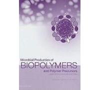 Microbial Production Of Biopolymers And Polymer Precursors: Applications And Perspectives