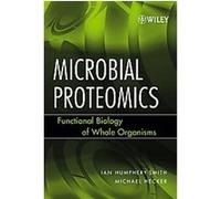 Microbial Proteomics, Methods of Biochemical Analysis Series Ian Humphery-Smith (Auteur)