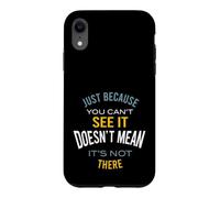 Microbiologie Juste Parce Que Vous ne Pouvez Pas Le Voir Coque pour iPhone XR