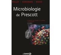 Microbiologie Lansing M. Prescott (Auteur), Joanne M. Willey (Auteur), Jean-Paul Joseleau (Traduction), Robert Perraud (Traduction), LINDA M SHERWOOD (Auteur), Valérie Boutin (Traduction), CHRISTOPHER