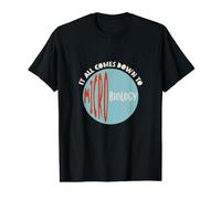 Microbiologie Tout se résume à la microbiologie T-Shirt Graphique avec Valeur